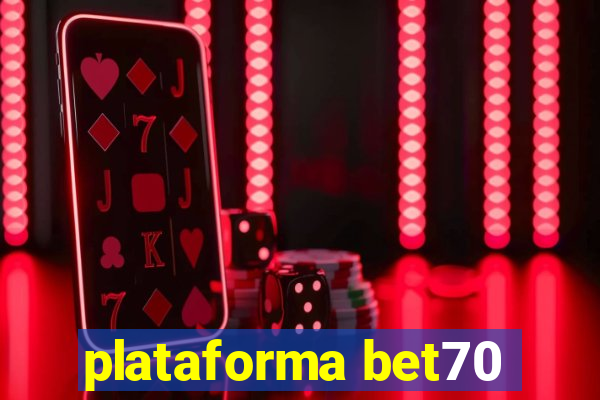 plataforma bet70